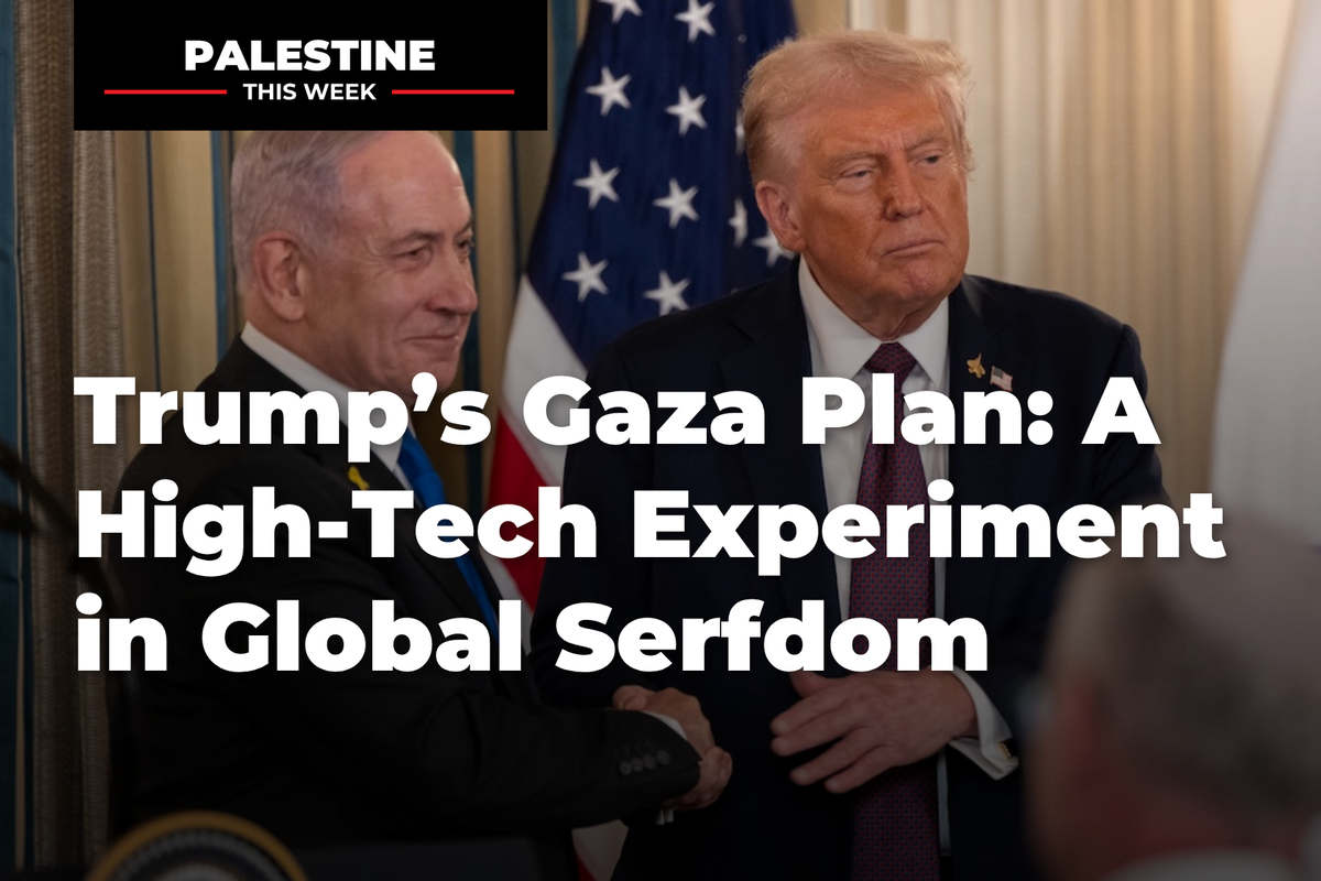 خطة ترامب غزة: تجربة عالية التقنية في Global Derfdom | فلسطين هذا الأسبوع مع موين رابباني
